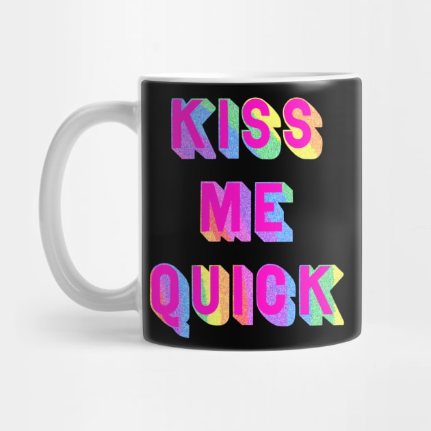 Kiss me quick by Dead but Adorable by Nonsense and Relish